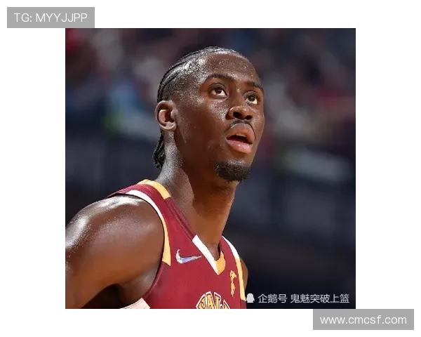 卡里斯勒韦尔：从潜力新星到NBA赛场的闪耀之星